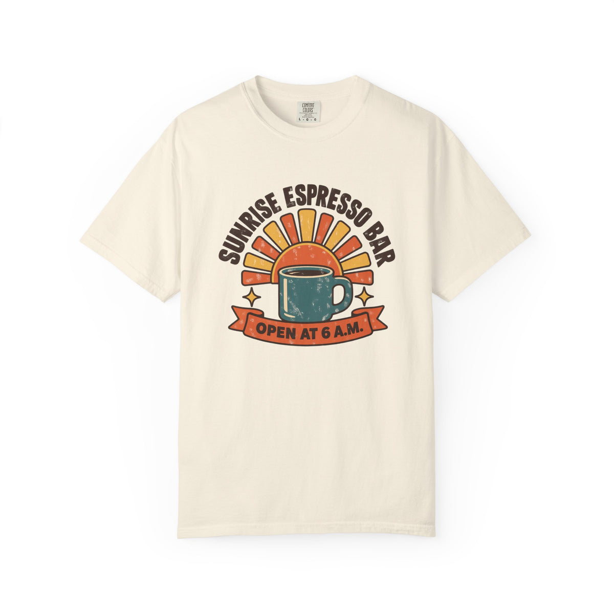 Sunrise Espresso Bar Open at 6 A.M. Coffee T-Shirt