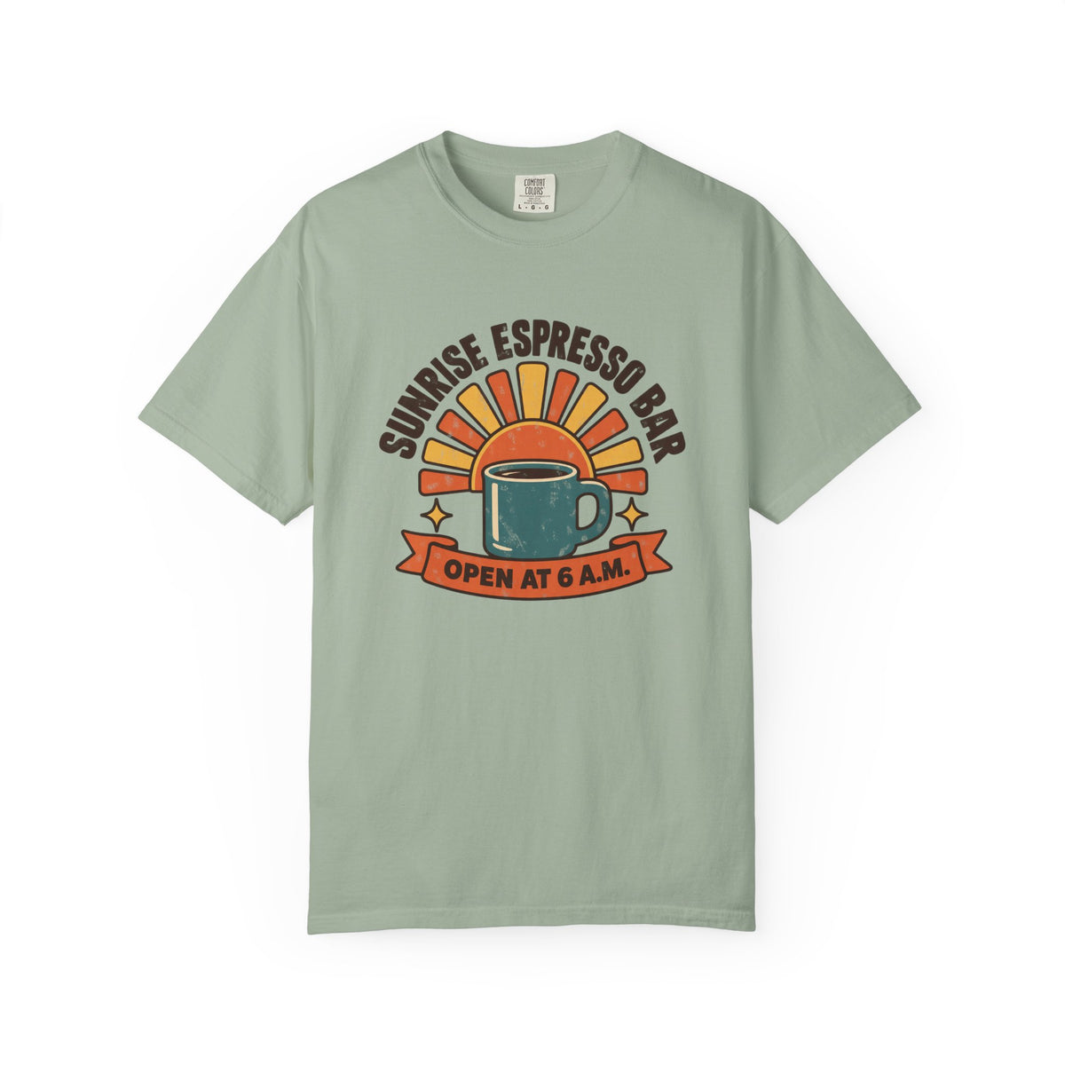 Sunrise Espresso Bar Open at 6 A.M. Coffee T-Shirt