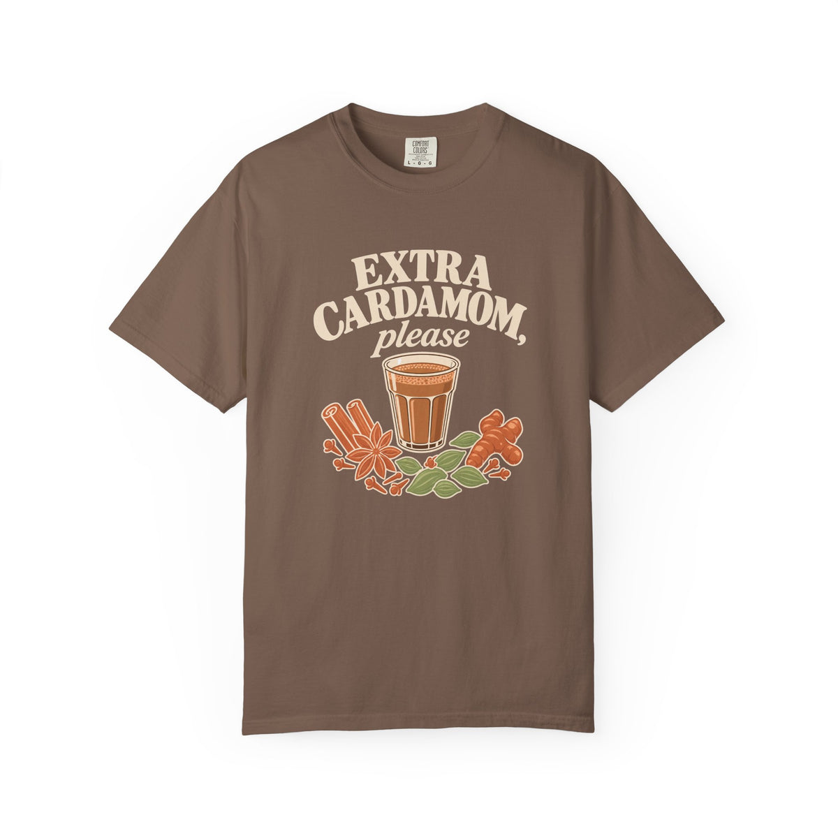 Extra Cardamom Please T-Shirt – Spiced Chai Coffee Lover Gift