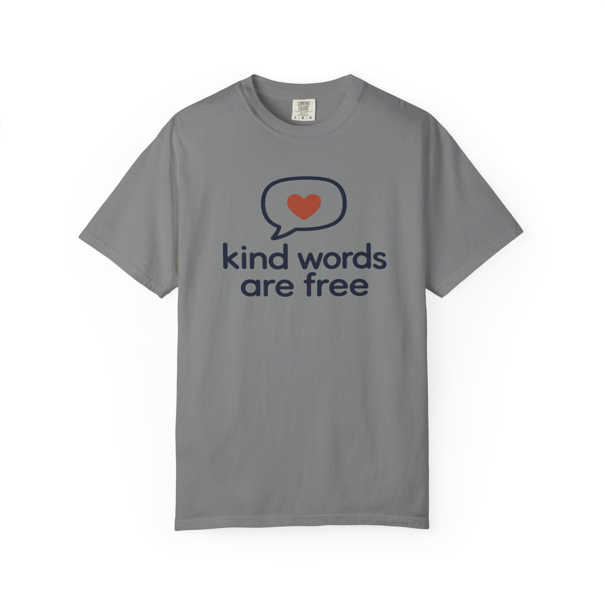 Kind Words Are Free T-Shirt