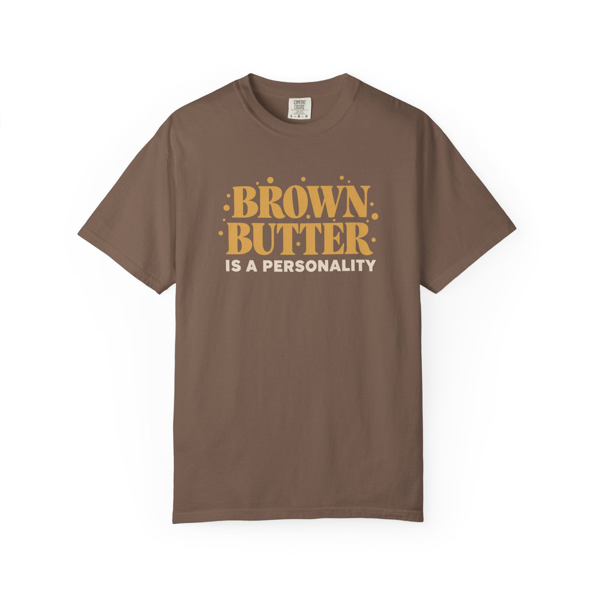 Brown Butter Is a Personality T-Shirt