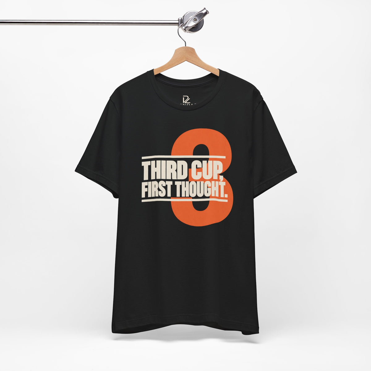 Third Cup First Thought T-Shirt
