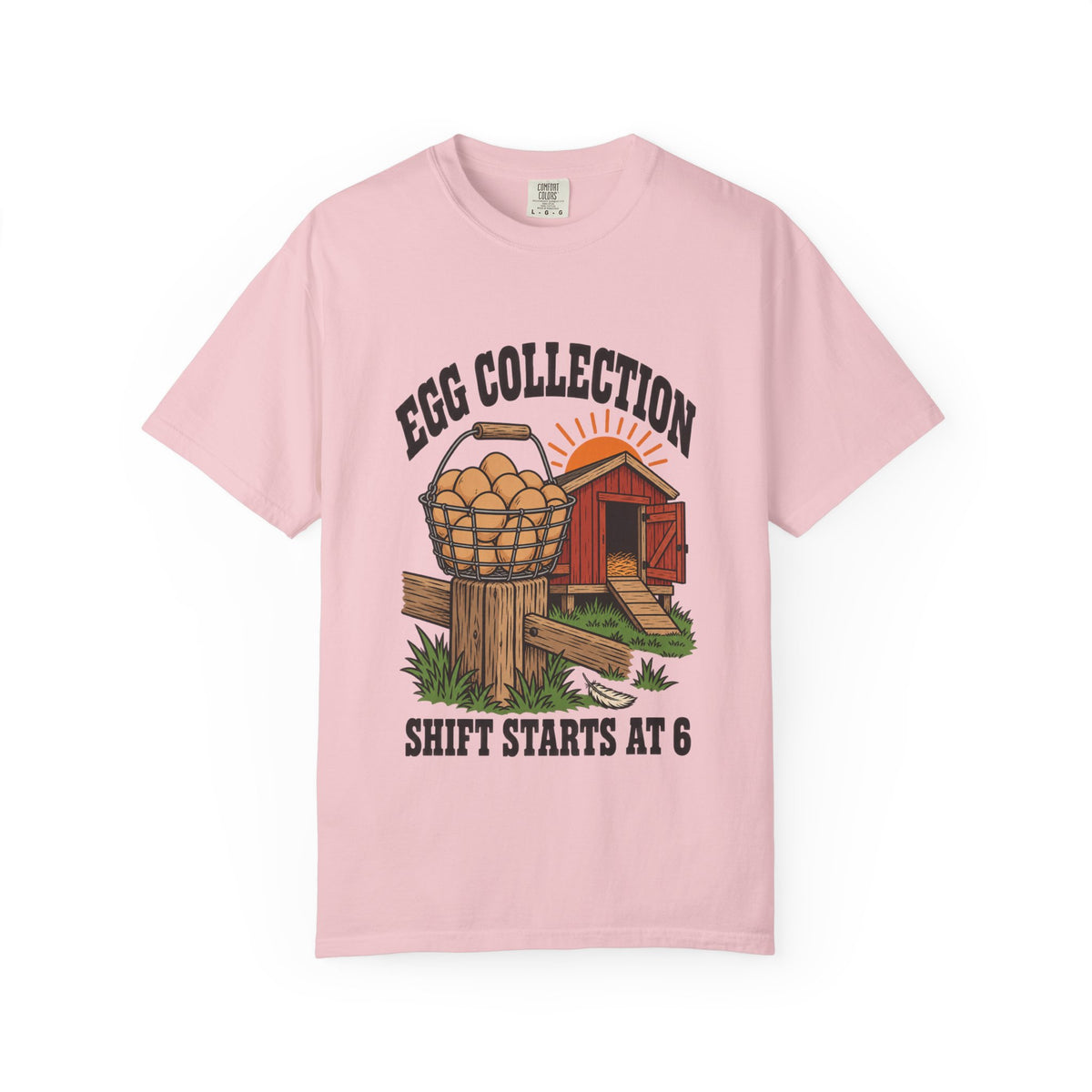 Egg Collection Shift Starts at 6 Farmhouse T-Shirt