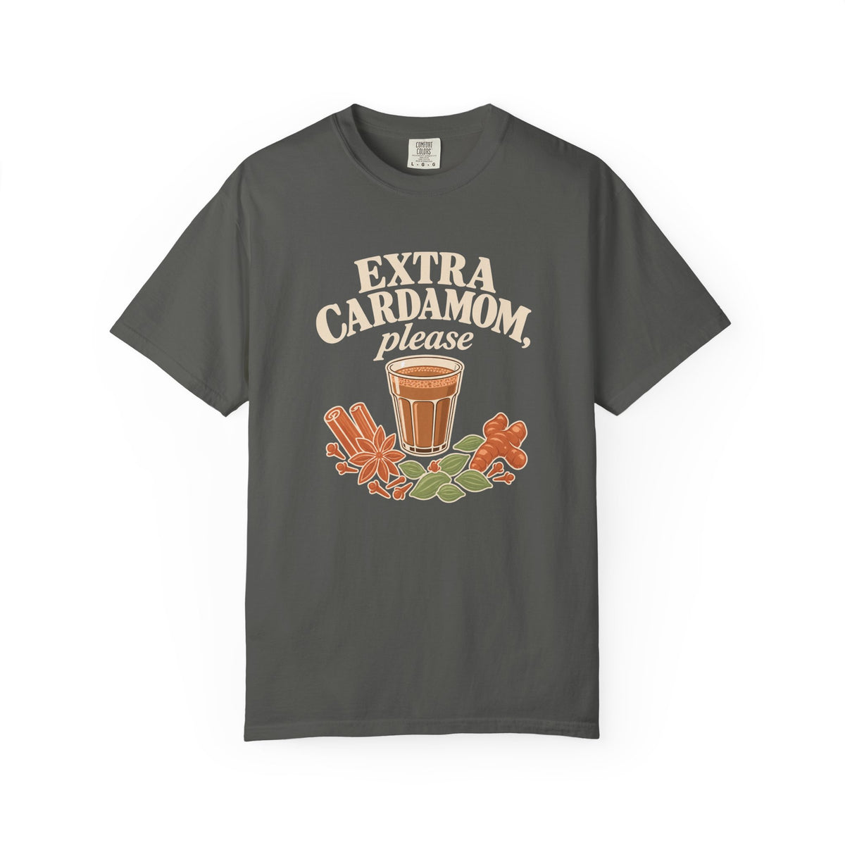 Extra Cardamom Please T-Shirt – Spiced Chai Coffee Lover Gift