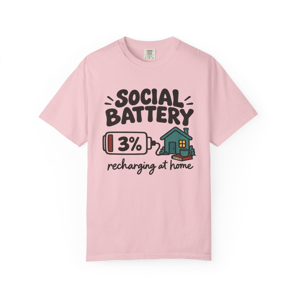 Social Battery Recharging at Home T-Shirt