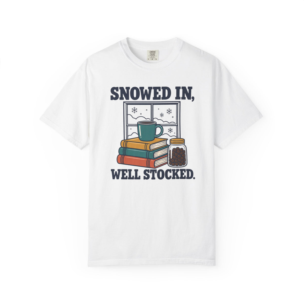 Snowed In Well Stocked T-Shirt