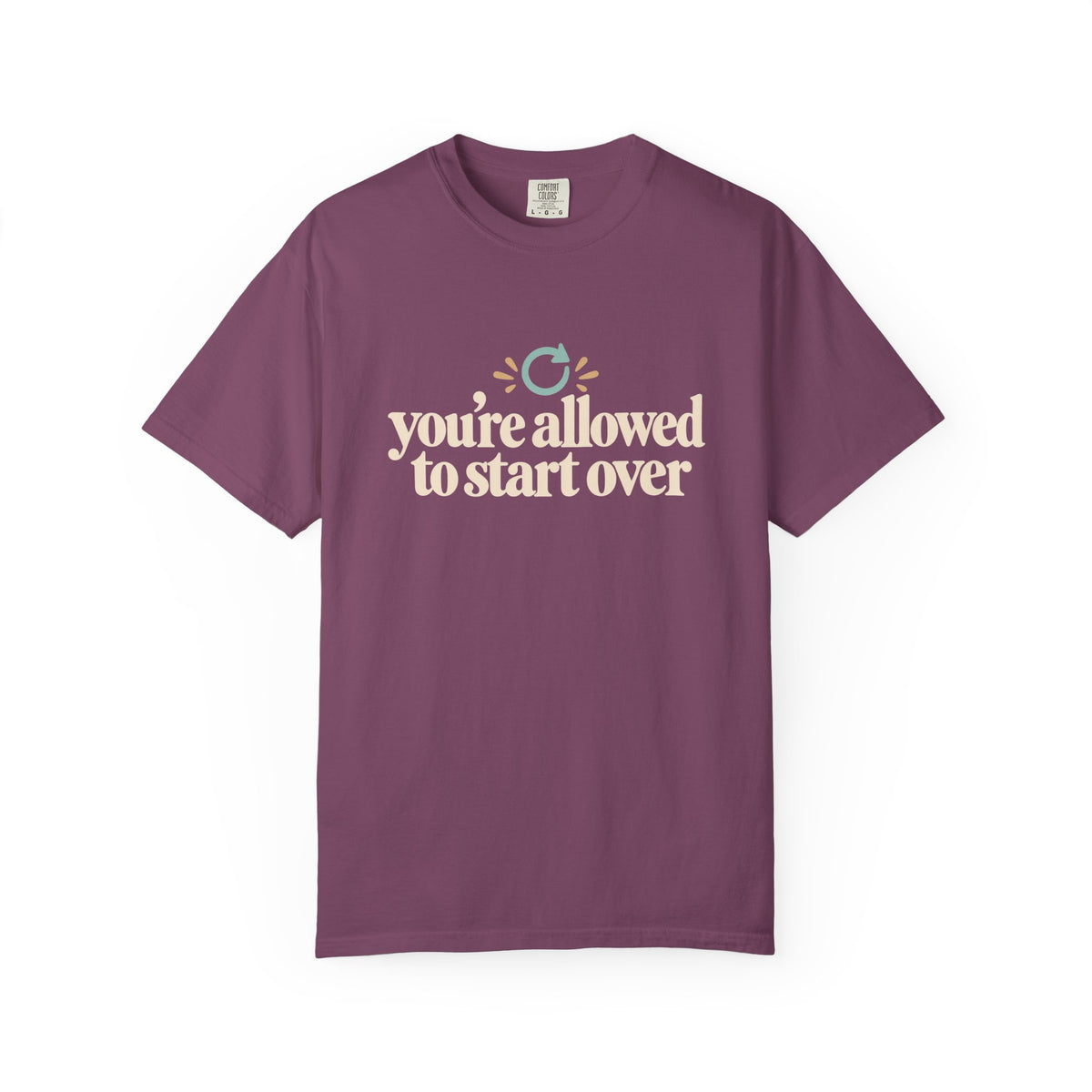 You’re Allowed to Start Over T-Shirt
