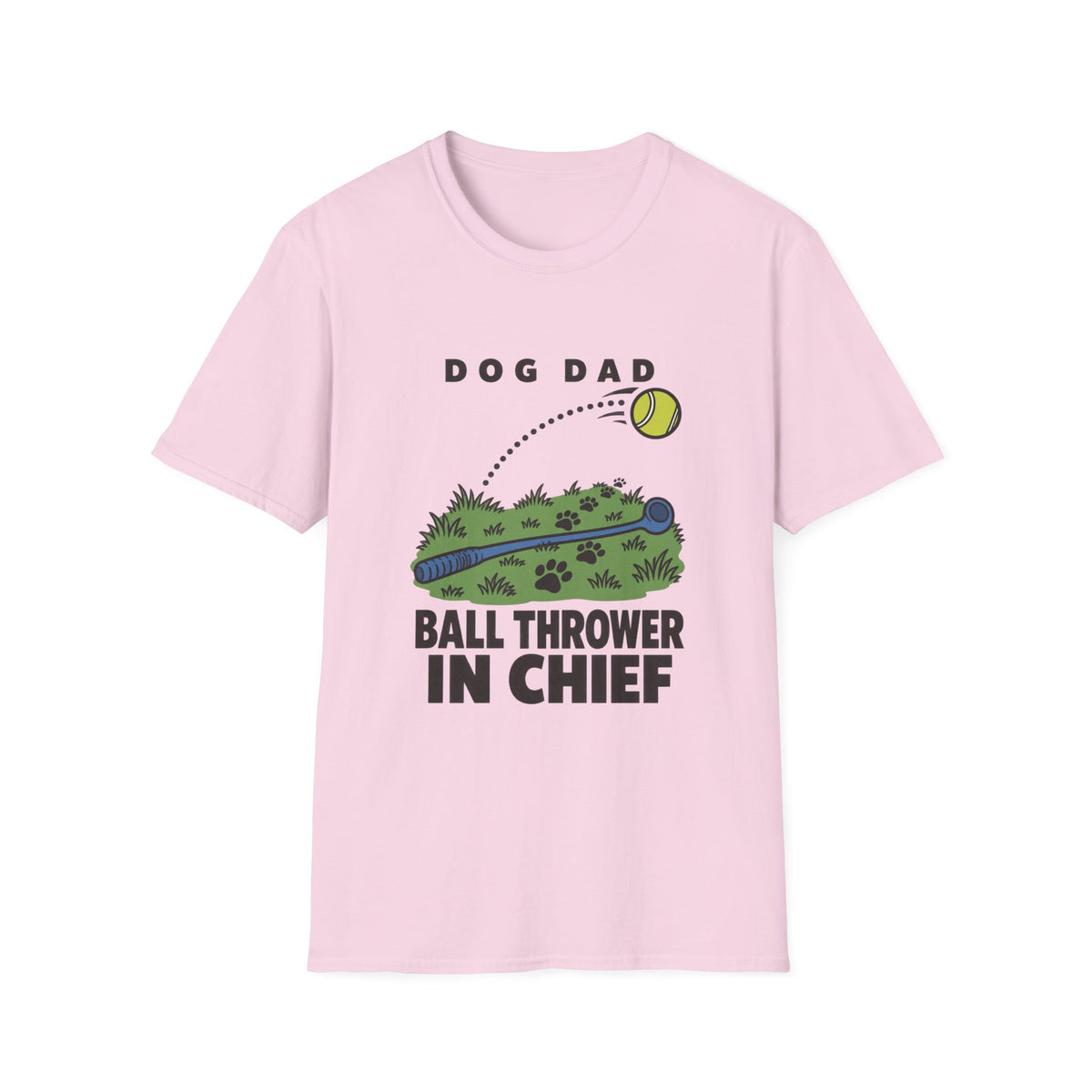Dog Dad Ball Thrower in Chief T-Shirt