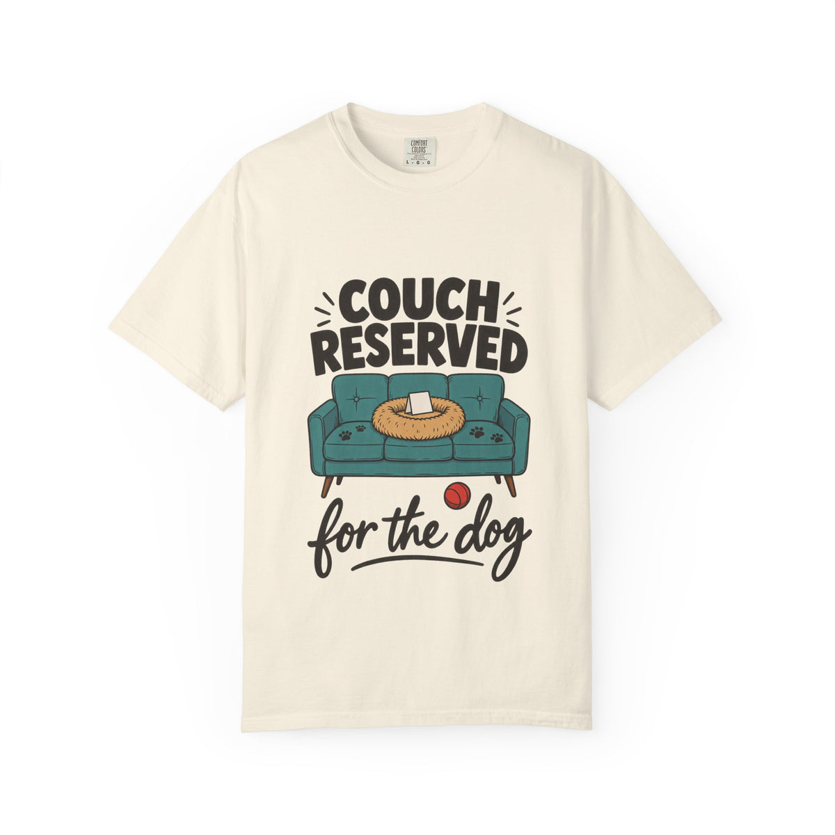 Couch Reserved for the Dog T-Shirt – Funny Dog Lover Graphic Tee