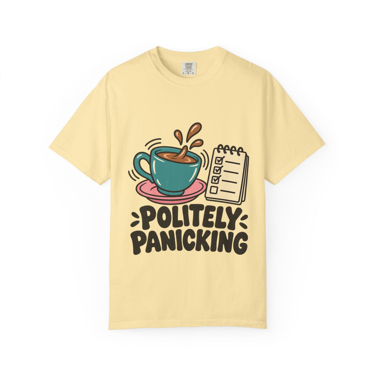 Politely Panicking Coffee Checklist T-Shirt