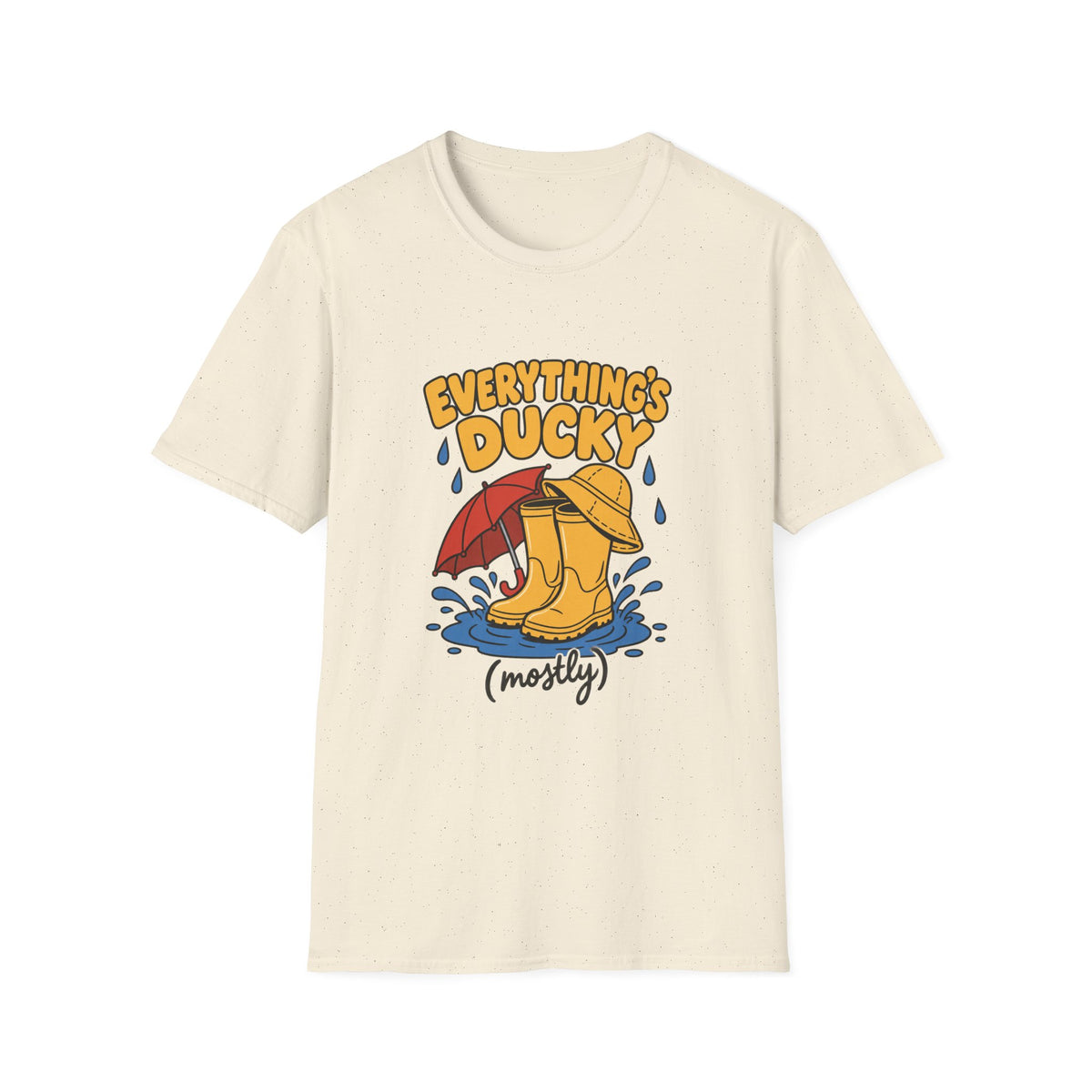 Everything’s Ducky Mostly Duck Lover Rainy Day T-Shirt