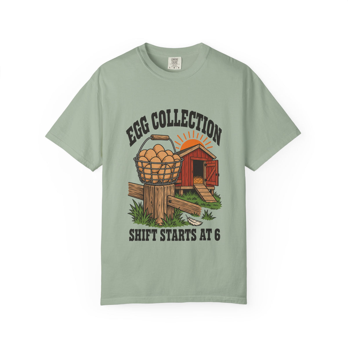 Egg Collection Shift Starts at 6 Farmhouse T-Shirt