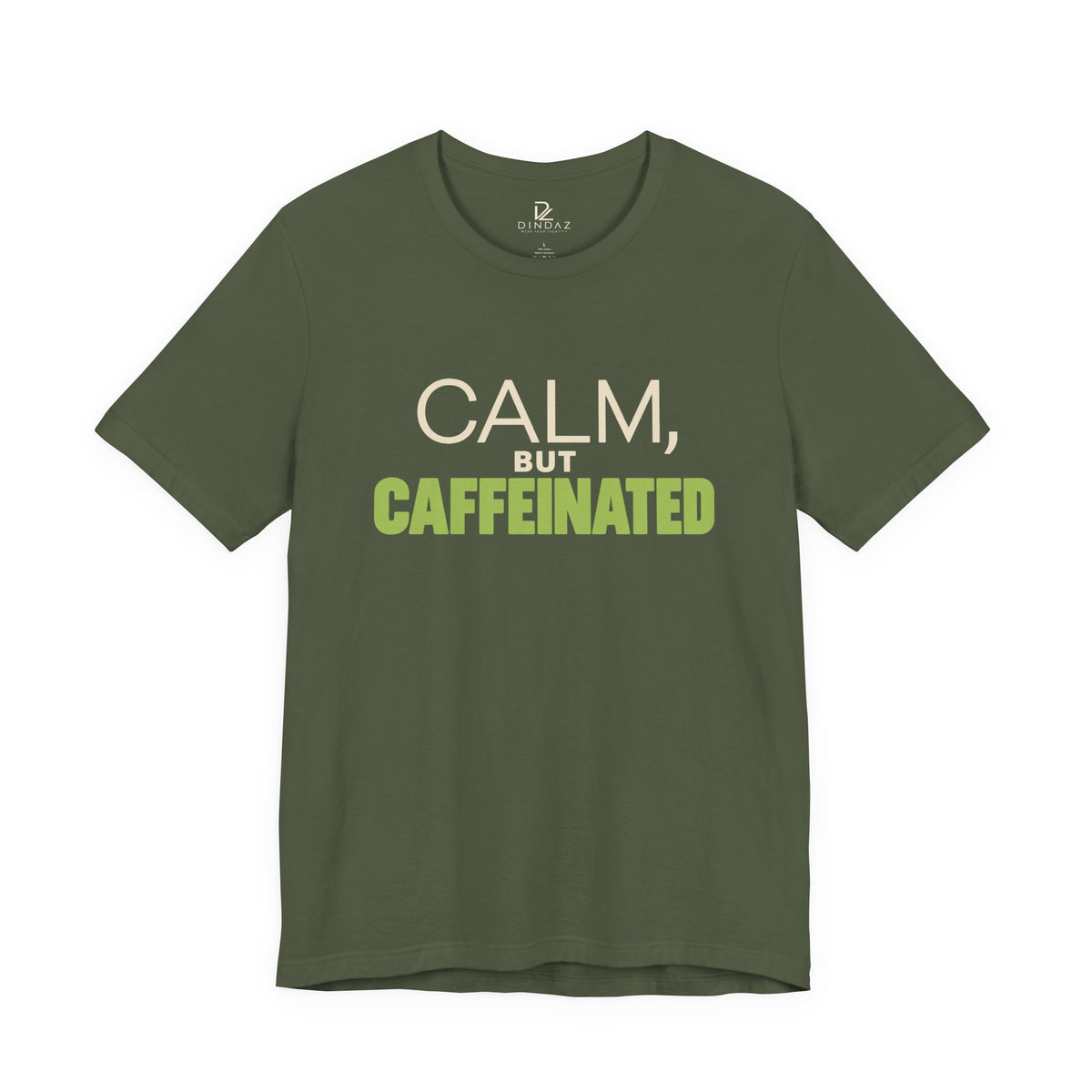 Calm but Caffeinated Coffee Lover T-Shirt