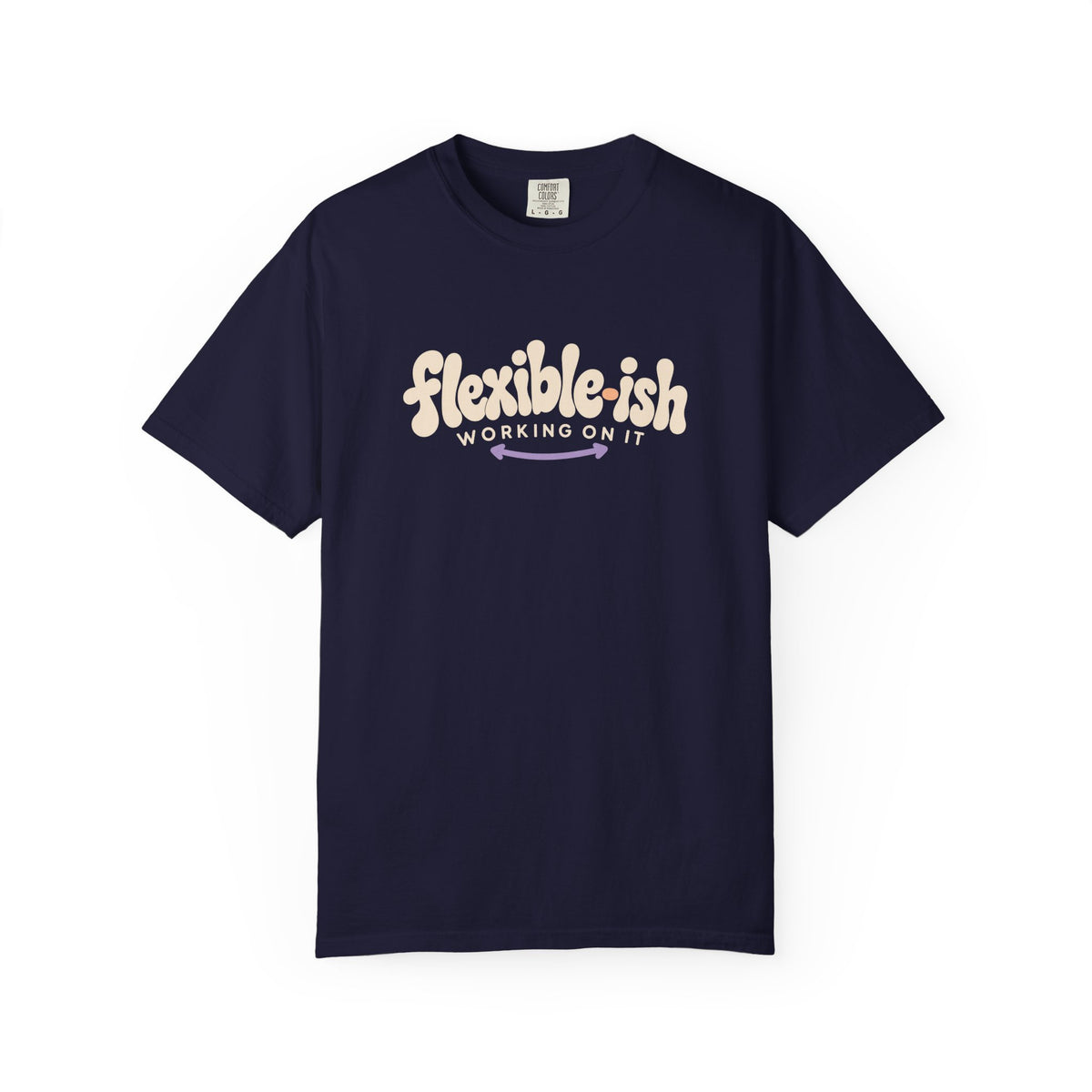Flexible-ish Working On It T-Shirt
