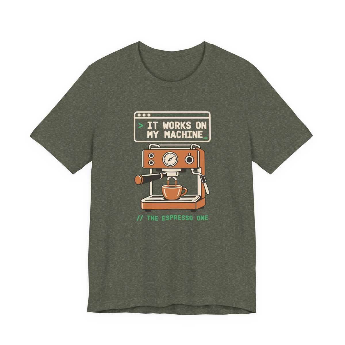 It Works on My Machine Espresso T-Shirt