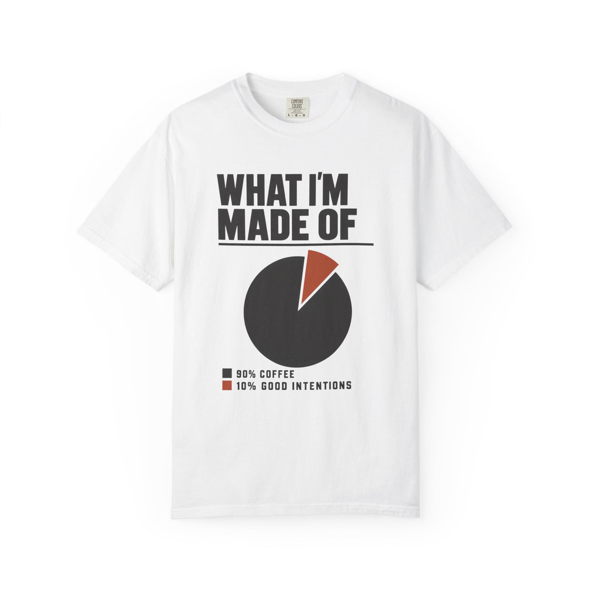 What I’m Made Of 90% Coffee T-Shirt