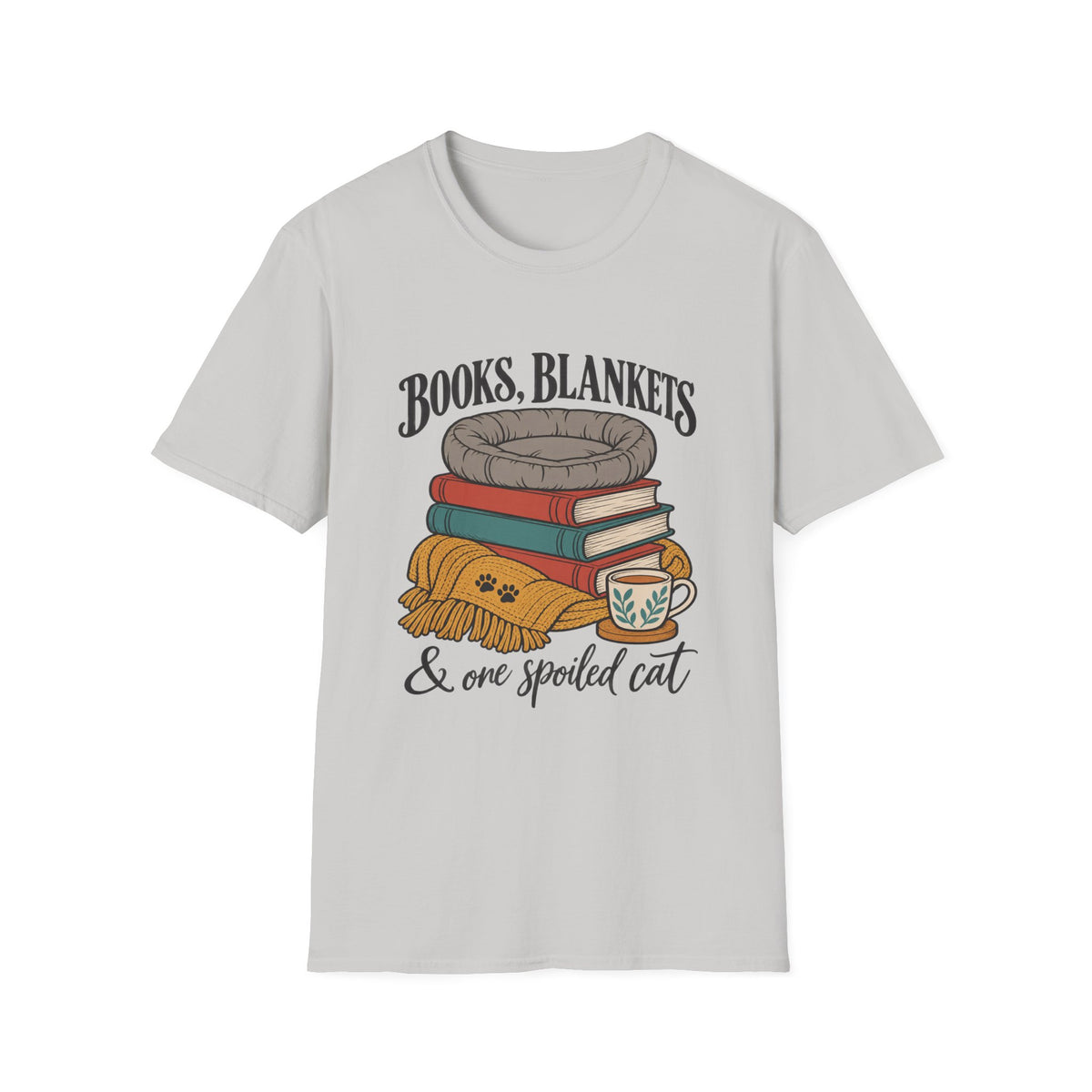 Books, Blankets & One Spoiled Cat T-Shirt