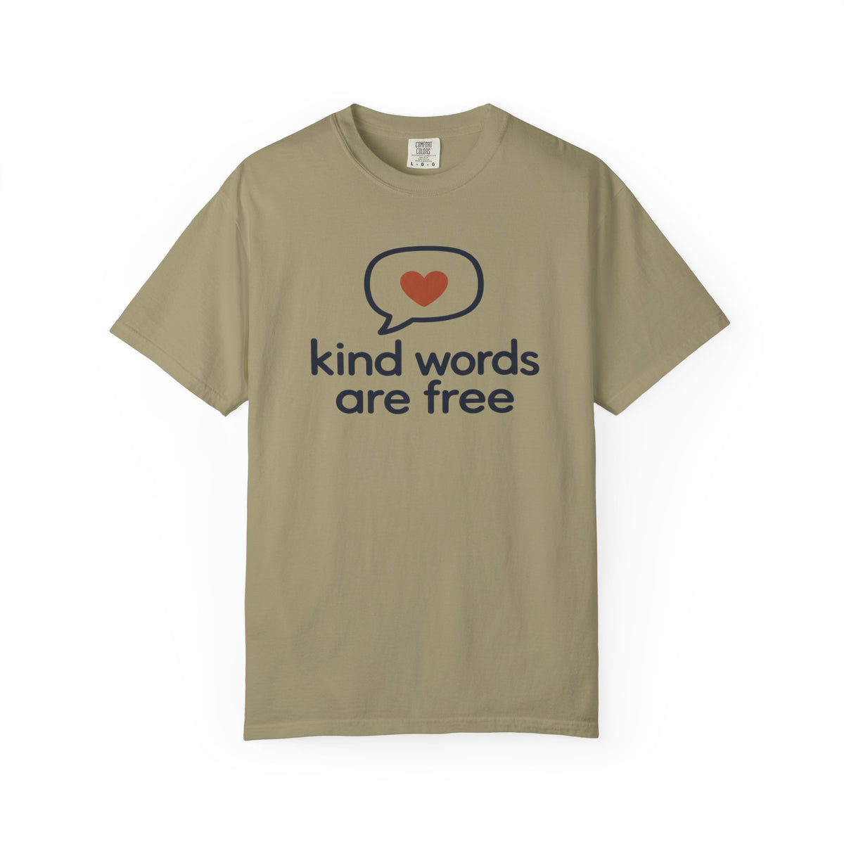 Kind Words Are Free T-Shirt