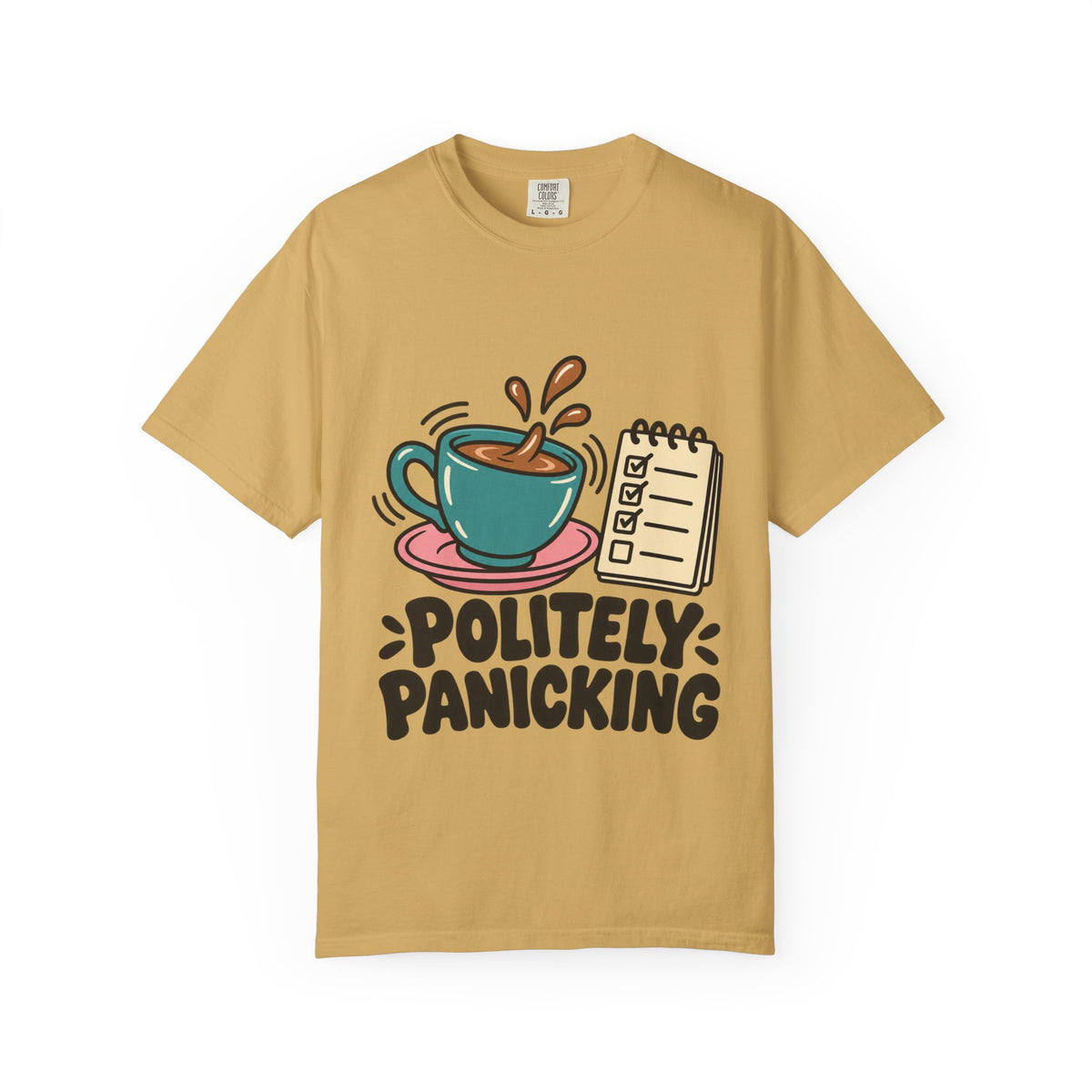 Politely Panicking Coffee Checklist T-Shirt