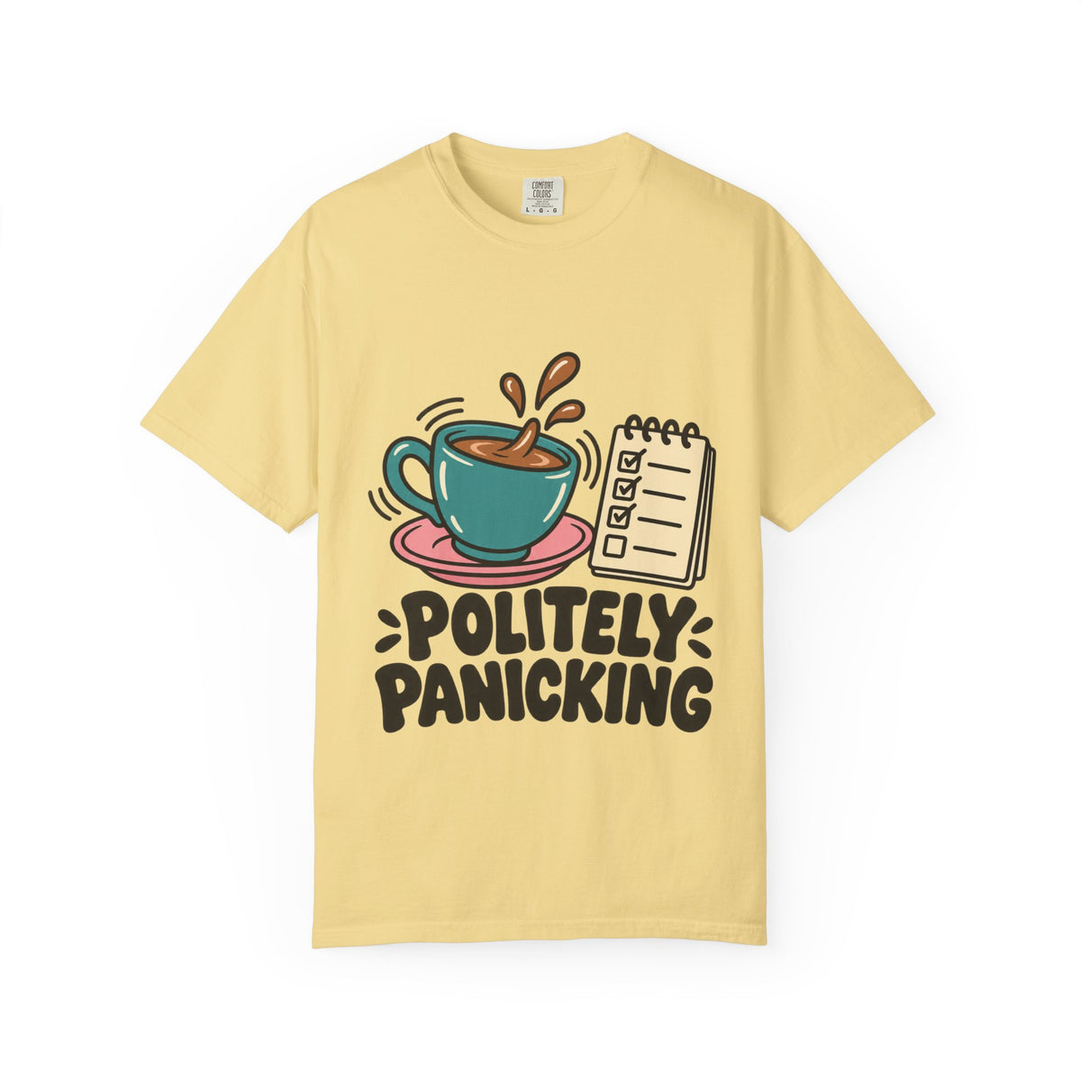 Politely Panicking Coffee Checklist T-Shirt