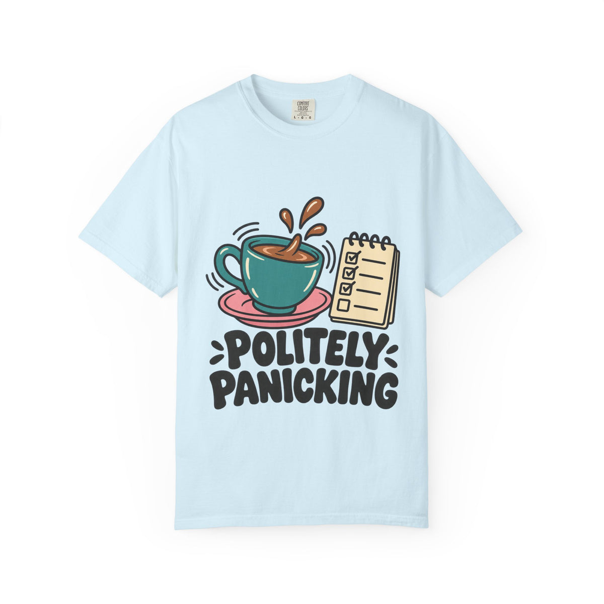 Politely Panicking Coffee Checklist T-Shirt