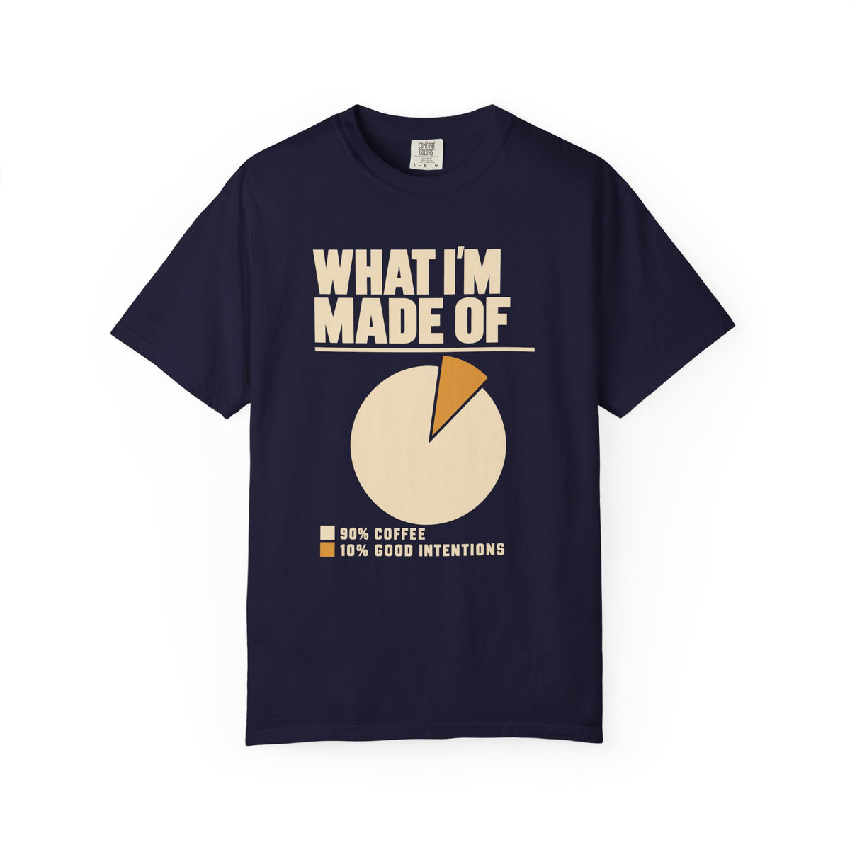 What I’m Made Of 90% Coffee T-Shirt