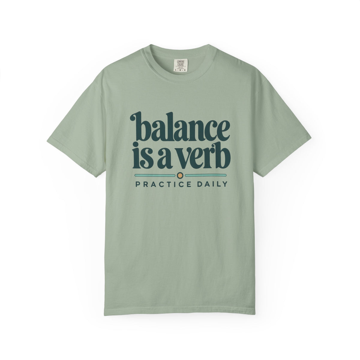 Balance Is a Verb T-Shirt