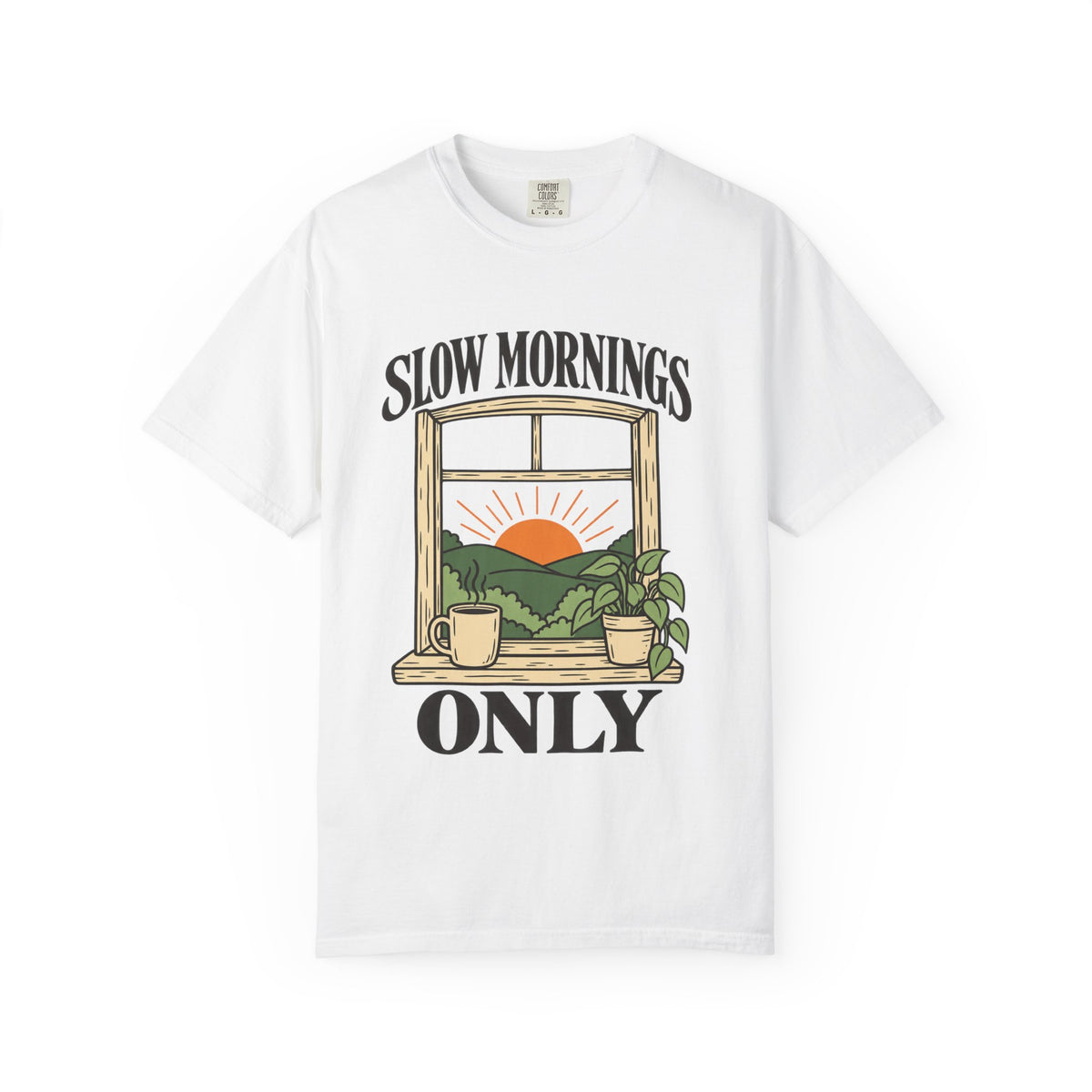 Slow Mornings Only Sunrise Window T-Shirt