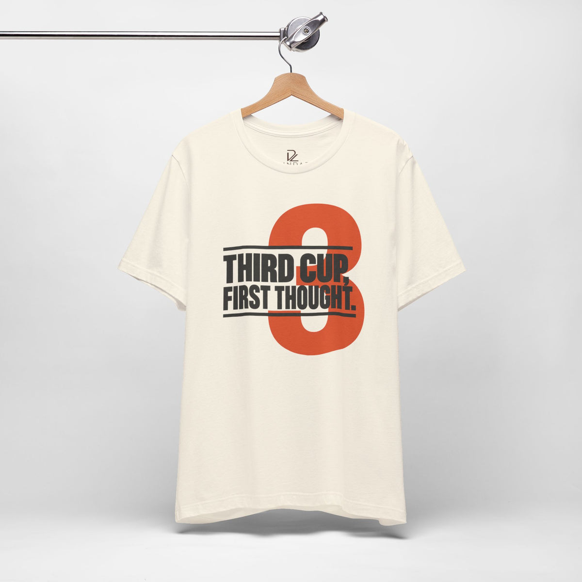 Third Cup First Thought T-Shirt