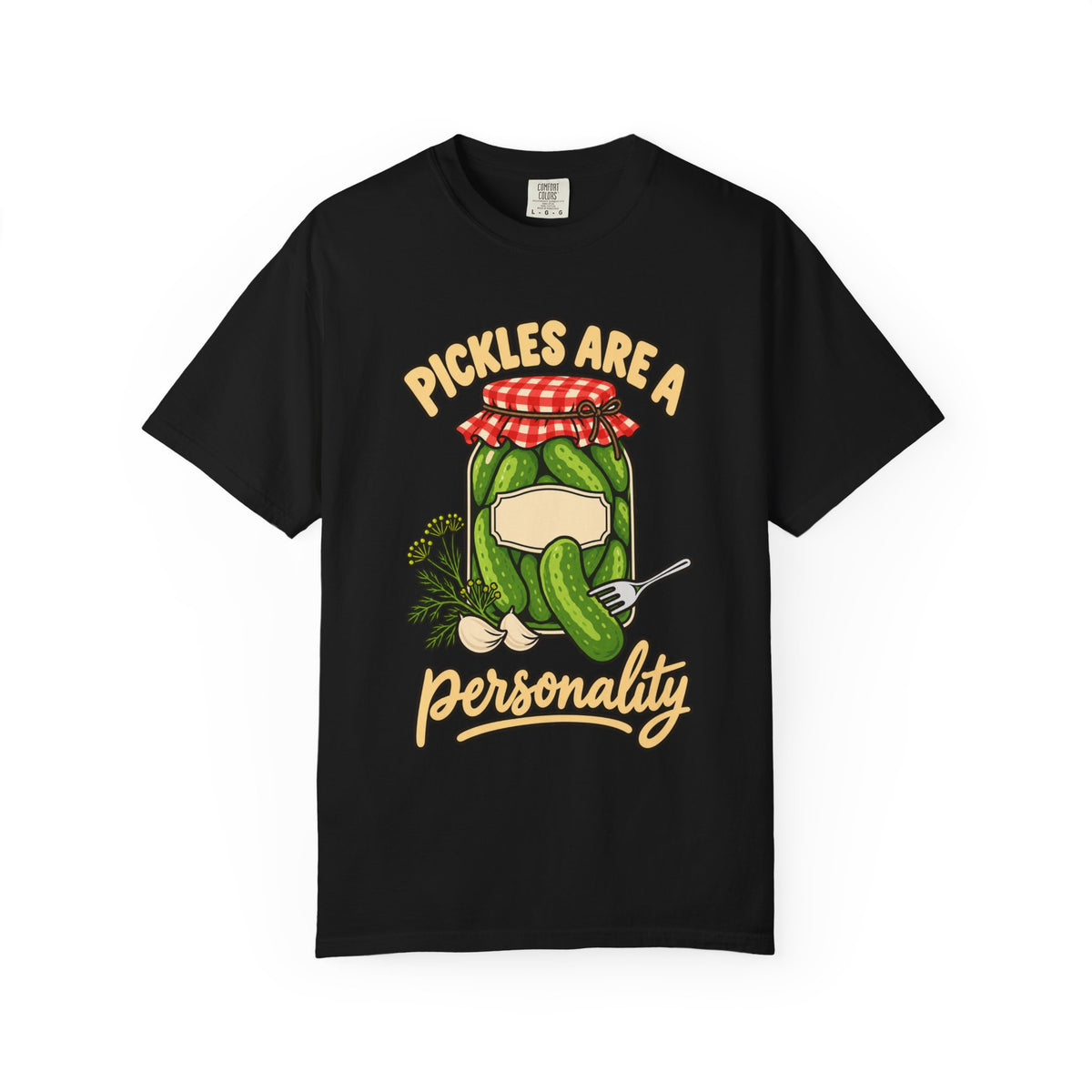 Pickles Are a Personality Funny Pickle Lover T-Shirt