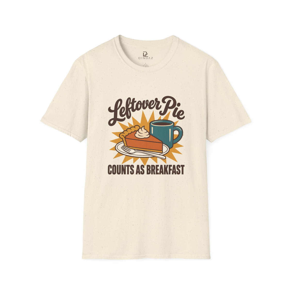 Leftover Pie Counts as Breakfast T-Shirt