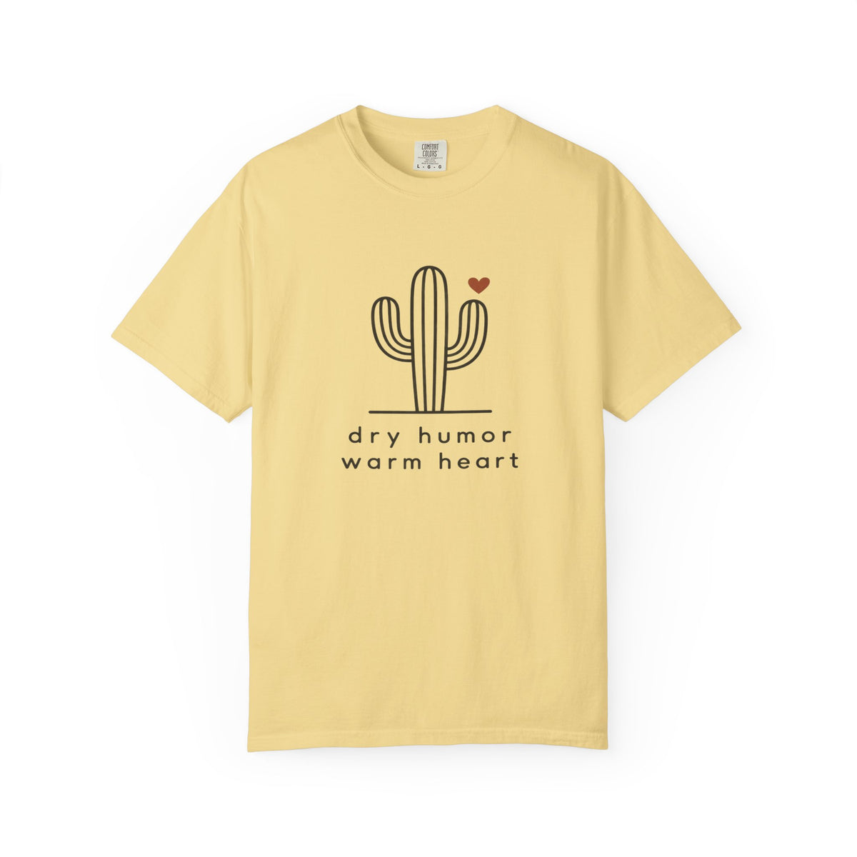 Dry Humor Warm Heart Cactus T-Shirt