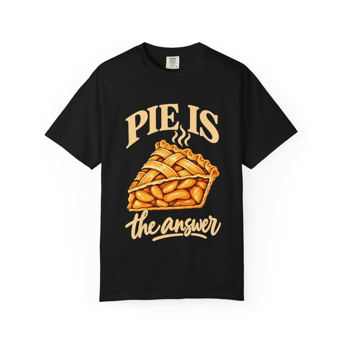 “Pies the Answer” Funny Pie Lover T-Shirt