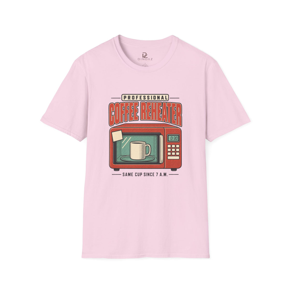 Coffee-Themed T-Shirt – Professional Coffee Reheated Same Cup Since 7 AM