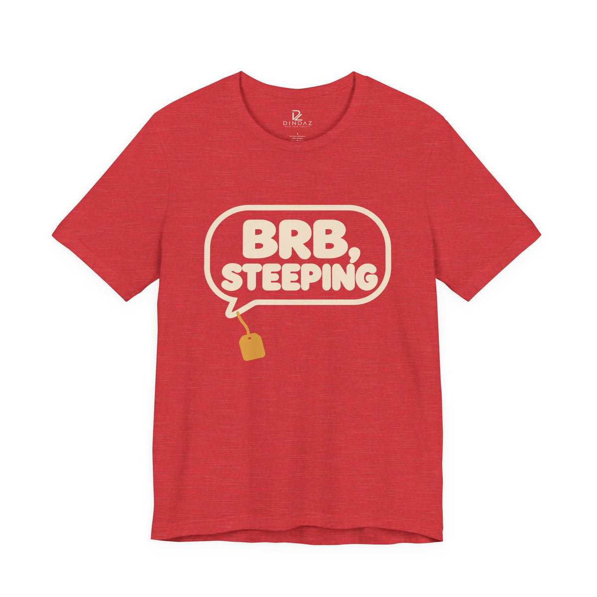BRB, Stepping Out Funny Graphic T-Shirt