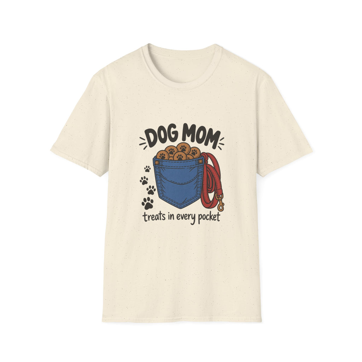Dog Mom Treats in Every Pocket T-Shirt