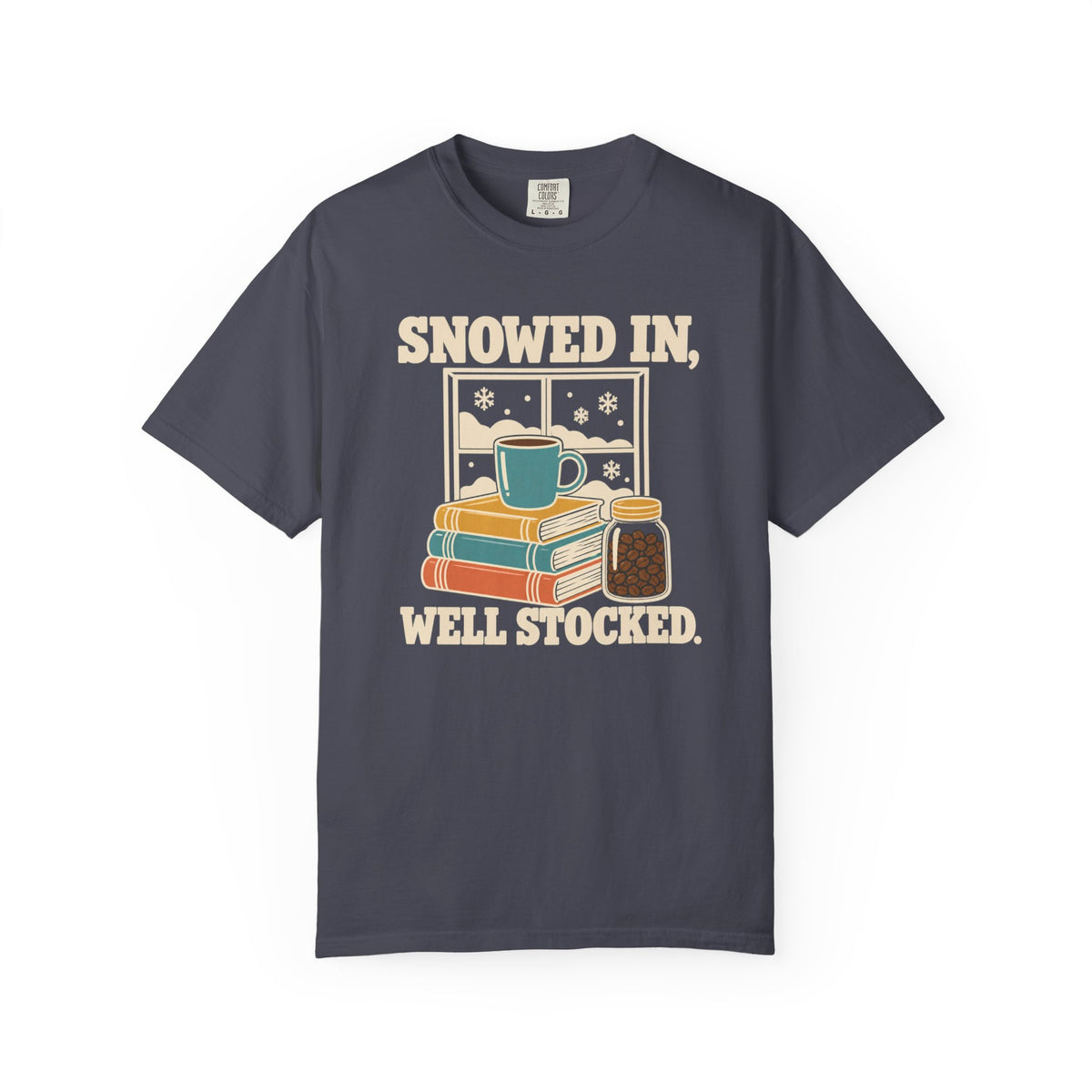 Snowed In Well Stocked T-Shirt