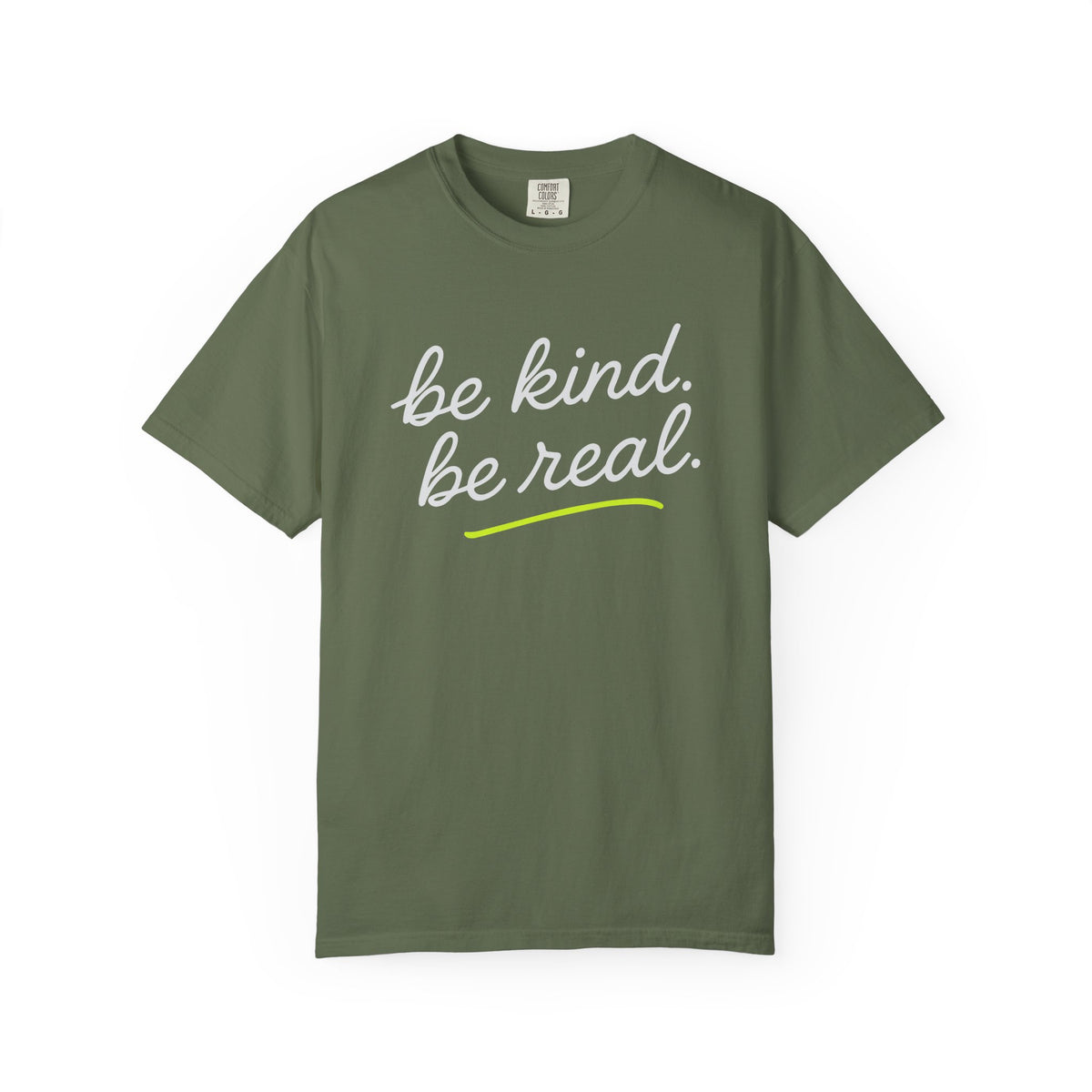 Be Kind Be Real Inspirational T-Shirt