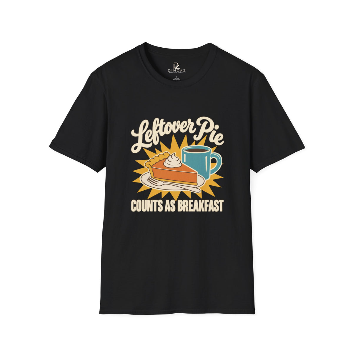 Leftover Pie Counts as Breakfast T-Shirt