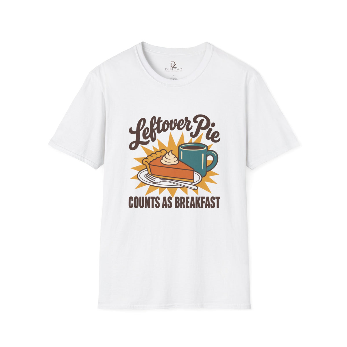 Leftover Pie Counts as Breakfast T-Shirt