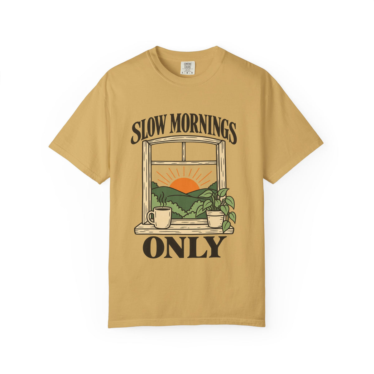 Slow Mornings Only Sunrise Window T-Shirt