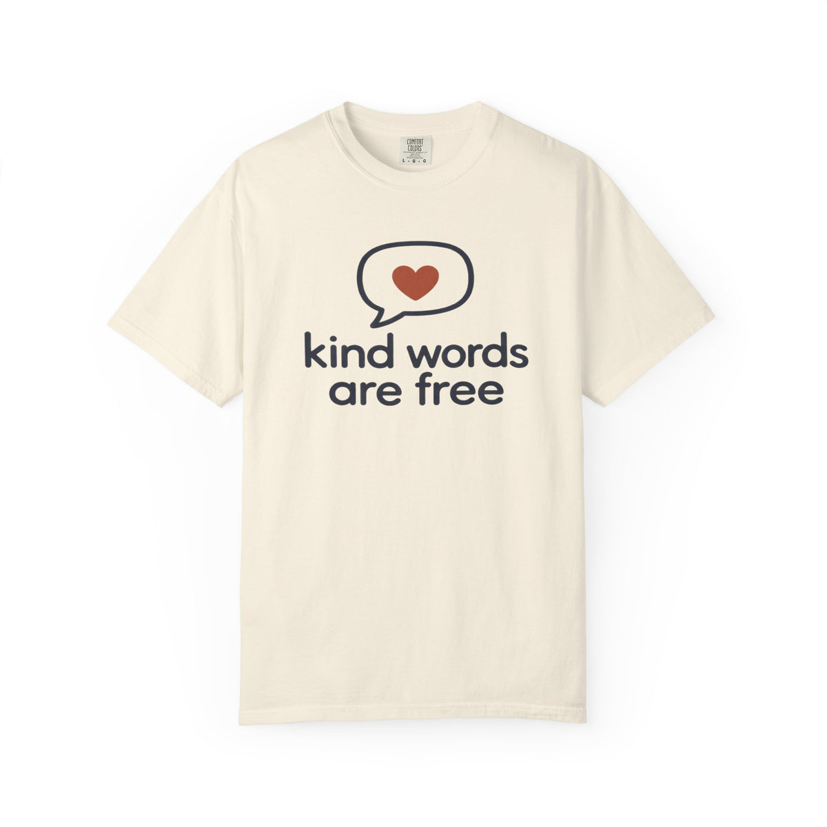 Kind Words Are Free T-Shirt