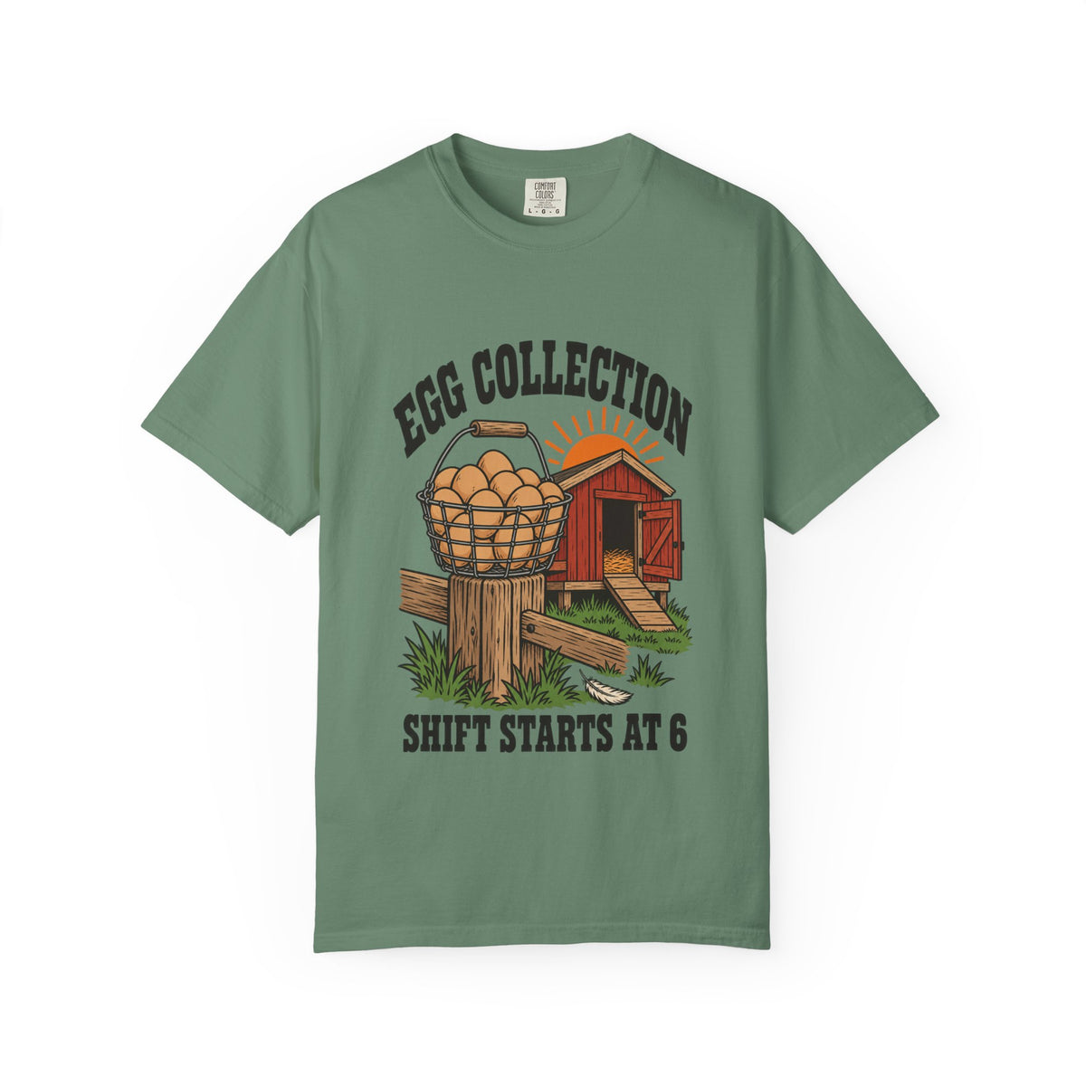 Egg Collection Shift Starts at 6 Farmhouse T-Shirt