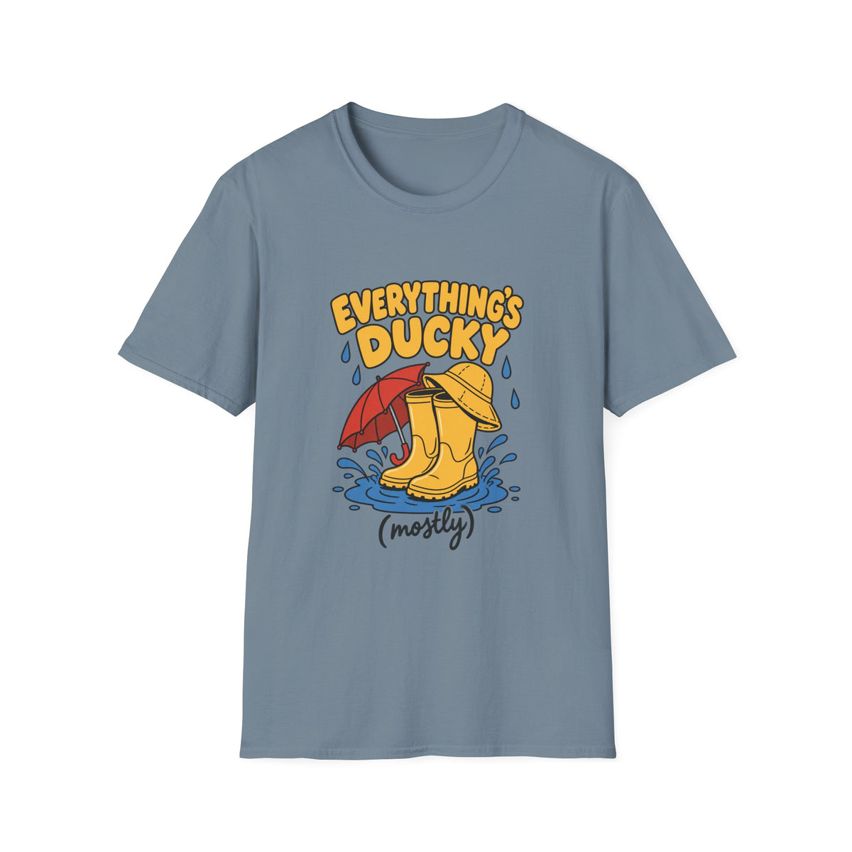 Everything’s Ducky Mostly Duck Lover Rainy Day T-Shirt