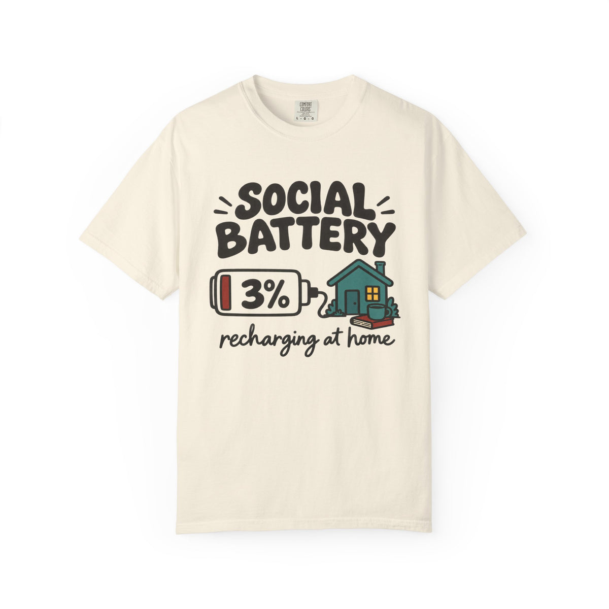 Social Battery Recharging at Home T-Shirt