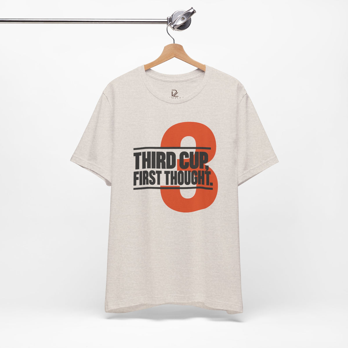 Third Cup First Thought T-Shirt