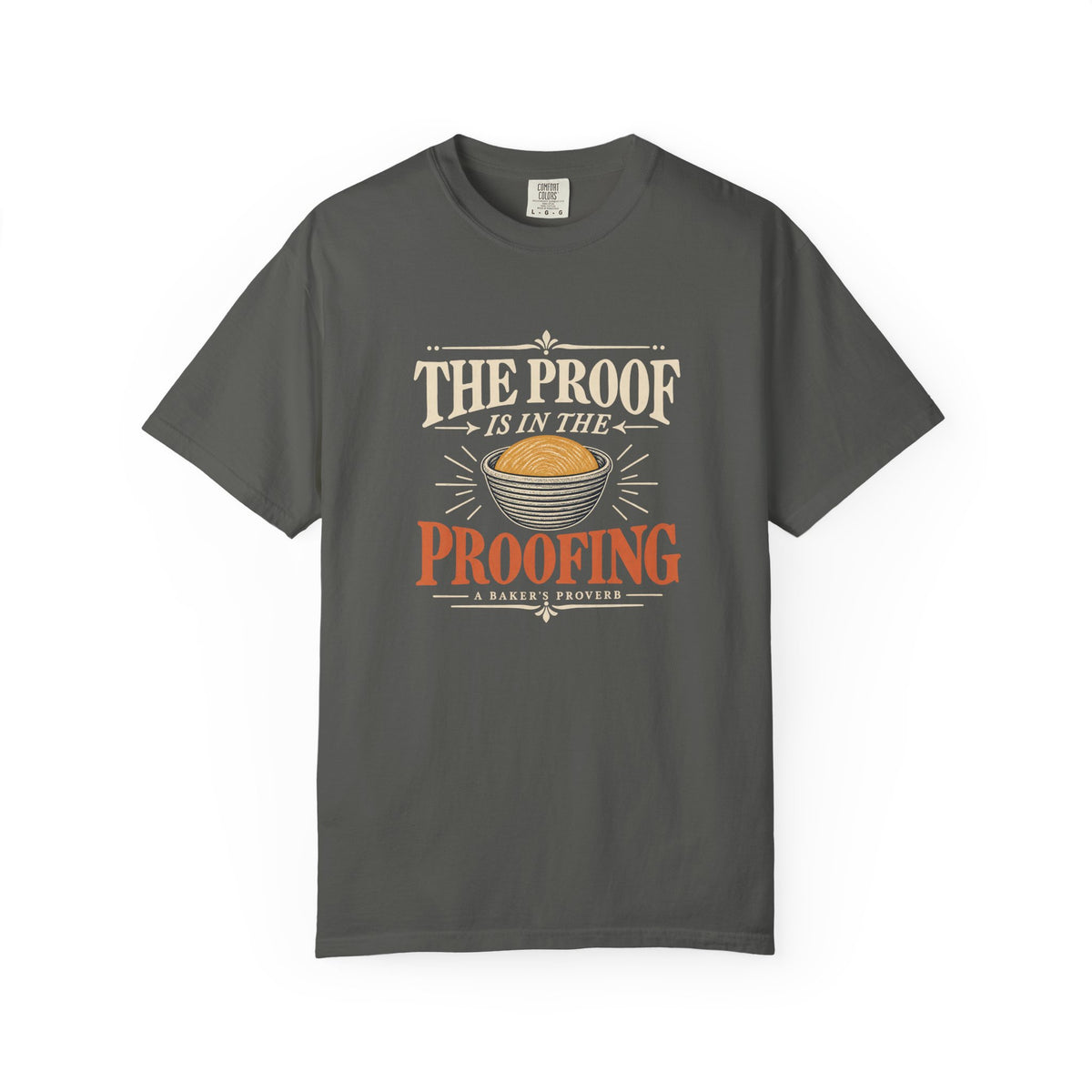 The Proof Is in the Proofing T-Shirt