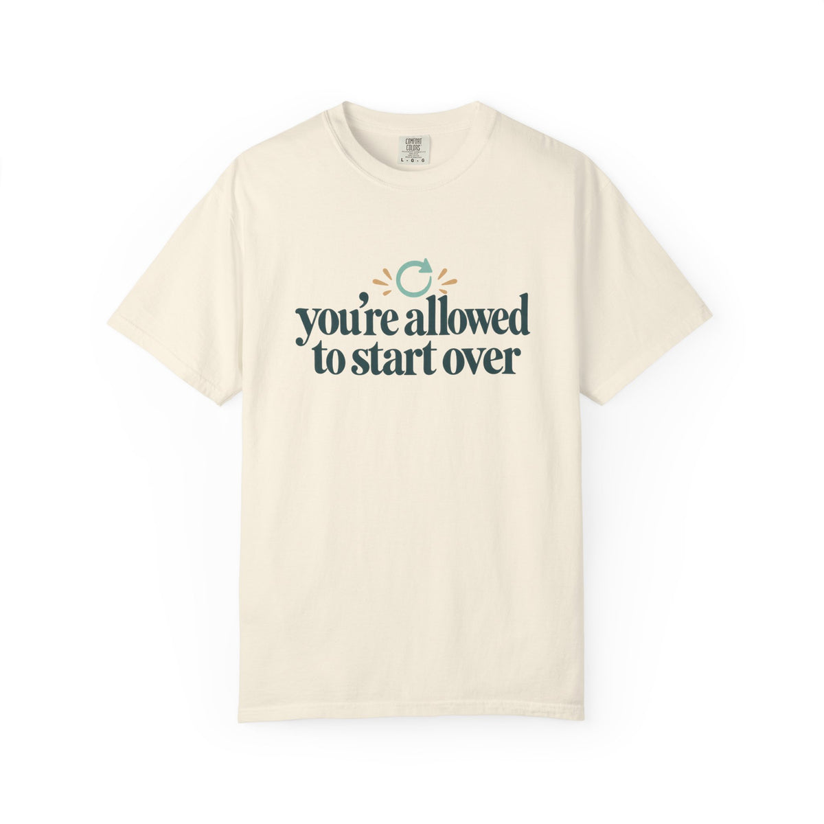 You’re Allowed to Start Over T-Shirt