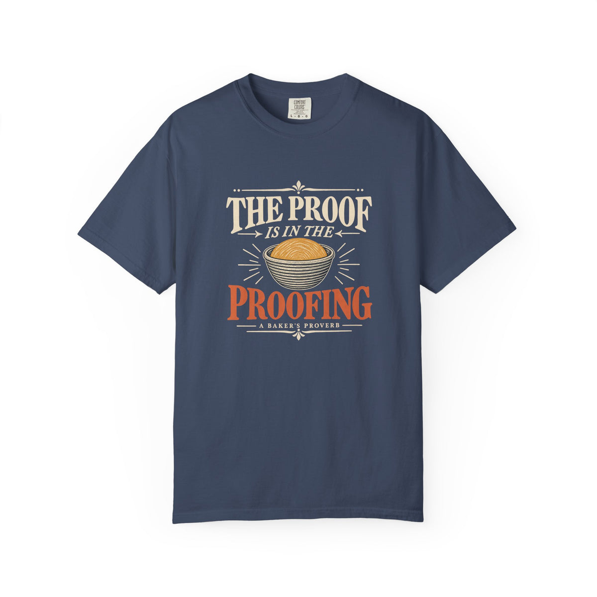 The Proof Is in the Proofing T-Shirt
