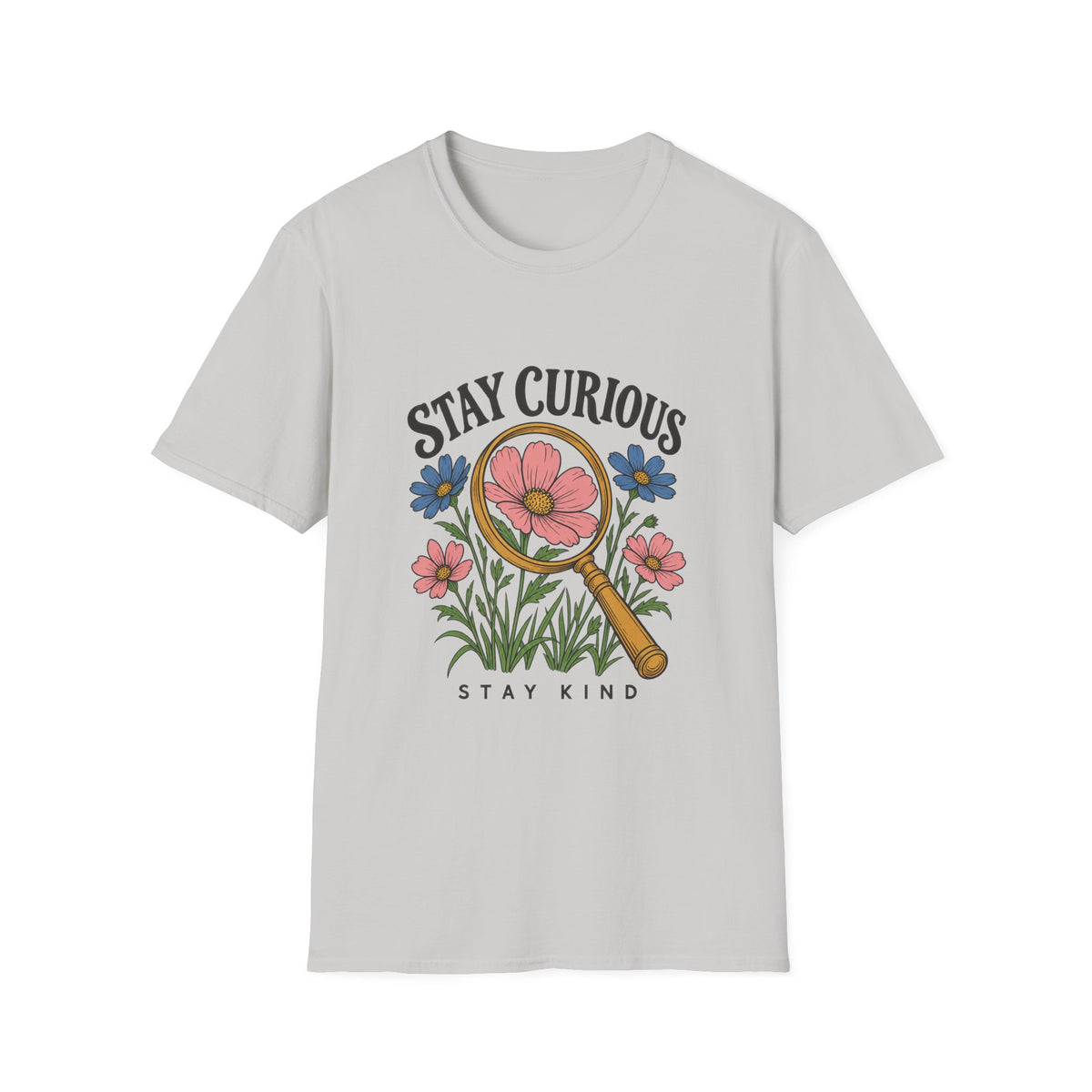 Stay Curious Stay Kind Floral T-Shirt